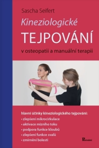 Kineziologické tejpování v osteopatii a manuální terapii - Seifert S.