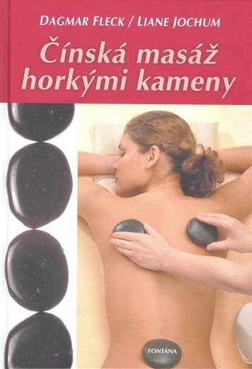 Čínská masáž horkými kameny - DagmarFleck/Liane Jochum